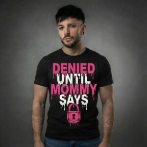 Denied Until Mommy Says – Pink and White Letters, Dripping Lock - Image 2